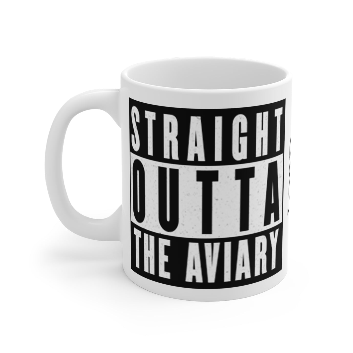 Straight Outta The Aviary Mug