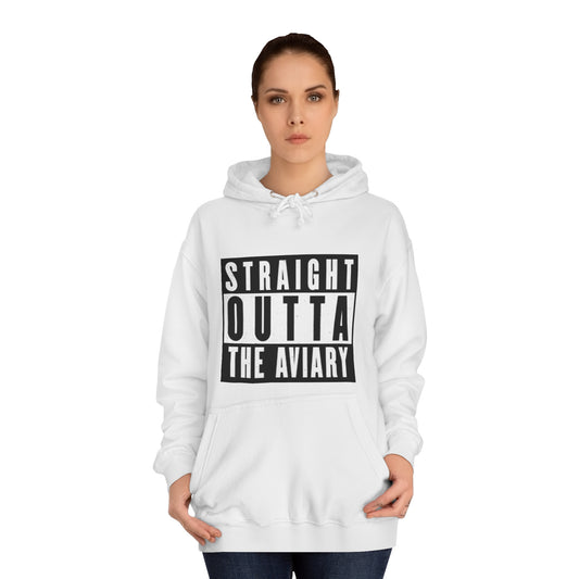 Straight Outta Aviary Hoodie